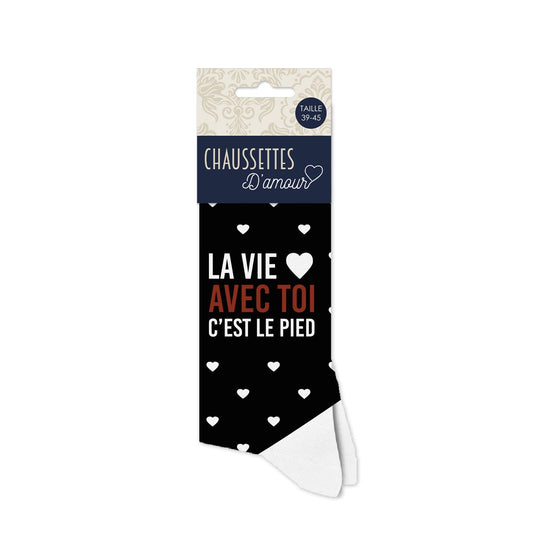 Chaussettes humoristiques: La vie avec toi c'est le pied